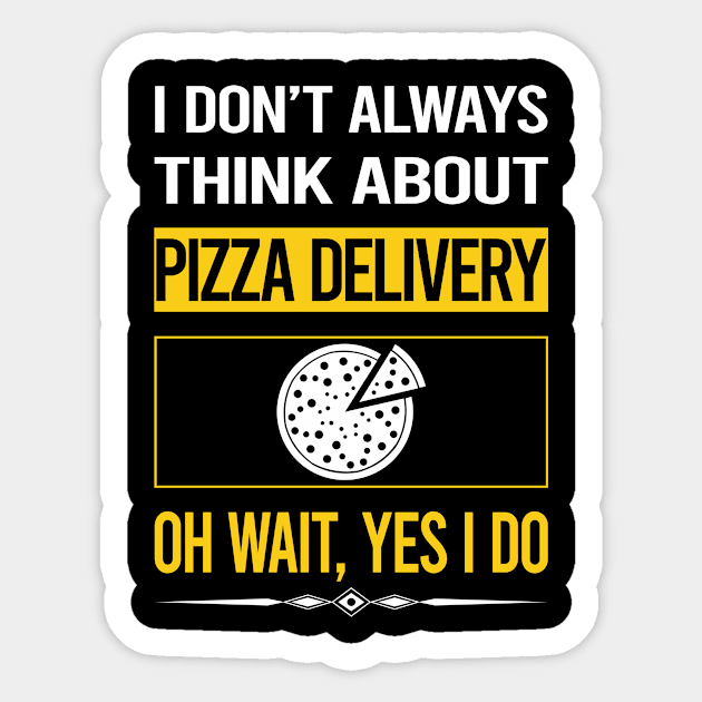 Funny Yes I Do Pizza Delivery Sticker by relativeshrimp